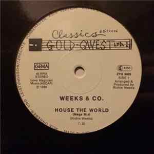 Weeks & Co. - House The World / Rock The World mp3