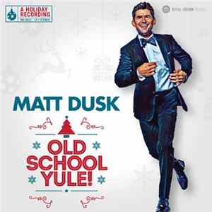 Matt Dusk - Old School Yule! mp3