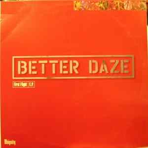Better Daze - First Flight E.P. mp3