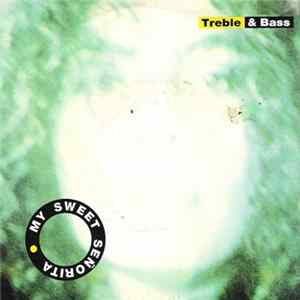 Treble & Bass - My Sweet Señorita mp3