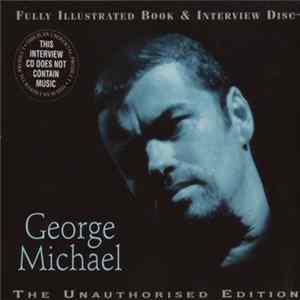 George Michael - The Unauthorised Edition mp3