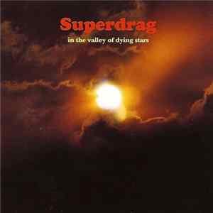 Superdrag - In The Valley Of Dying Stars mp3