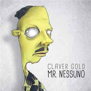 Claver Gold - Mr. Nessuno mp3