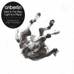 Anberlin - Dark Is The Way, Light Is A Place mp3