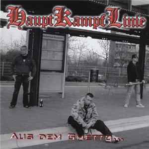 Hauptkampflinie - Aus Dem Ghetto - In Die Bewegung mp3