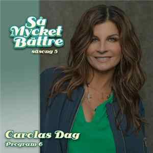 Various - Så Mycket Bättre (Säsong 5) - Carolas Dag mp3