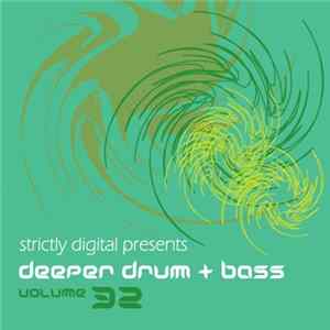 Various - Deeper Drum + Bass Volume 32 mp3