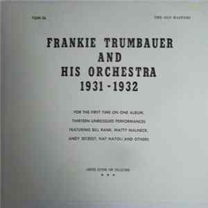 Frankie Trumbauer And His Orchestra - Frankie Trumbauer And His Orchestra 1931-1932 mp3