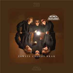 Budka Suflera - Zawsze Czegoś Brak mp3