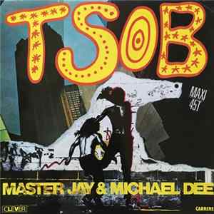 Master Jay & Michael Dee - T.S.O.B. mp3