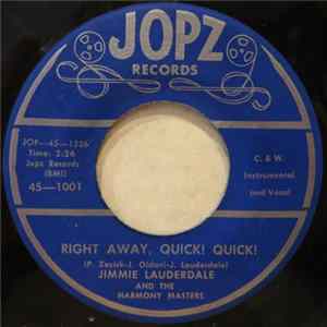 Jimmie Lauderdale And The Harmony Masters - Right Away, Quick! Quick! mp3