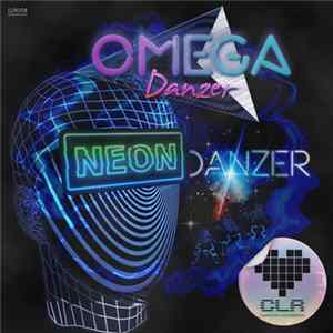 OMEGA Danzer - Neon Danzer mp3