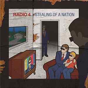 Radio 4 - Stealing Of A Nation mp3