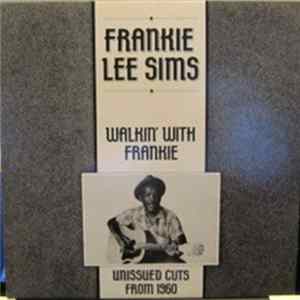 Frankie Lee Sims - Walkin' With Frankie mp3