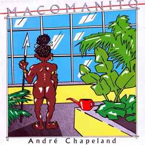 André Chapeland - Macomanito mp3