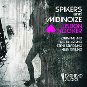 Spikers And Midinoize - Lisbon Hooker mp3