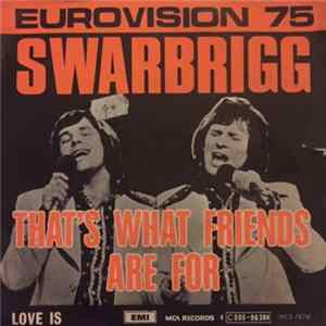 Swarbrigg - That's What Friends Are For mp3