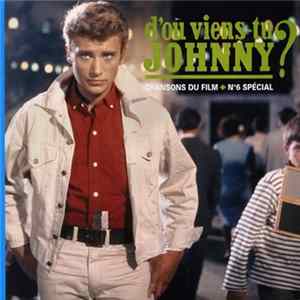 Johnny Hallyday - D'Où Viens-Tu Johnny ? - Chansons Du Film mp3