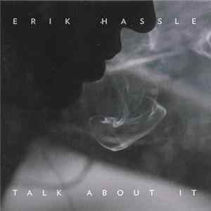 Erik Hassle - Talk About It mp3