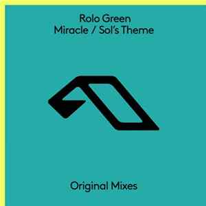Rolo Green - Miracle / Sol's Theme mp3