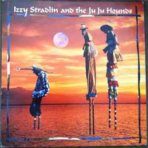 Izzy Stradlin And The Ju Ju Hounds - Izzy Stradlin And The Ju Ju Hounds mp3