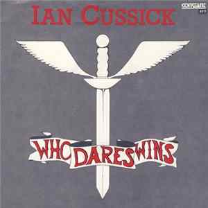 Ian Cussick - Who Dares Wins mp3
