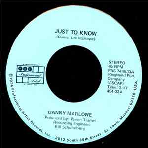 Danny Marlowe - Just To Know / Could It Be Wrong mp3