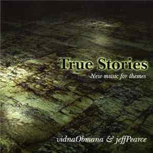 vidnaObmana & jeffPearce - True Stories (New Music For Themes) mp3