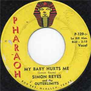 Simon Reyes And The Outerlimits - My Baby Hurts Me mp3