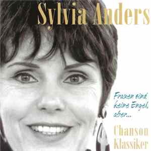 Sylvia Anders - Frauen Sind Keine Engel, Aber... mp3