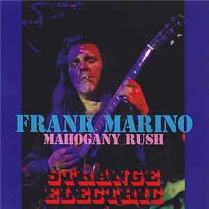 Frank Marino & Mahogany Rush - Strange Electric mp3