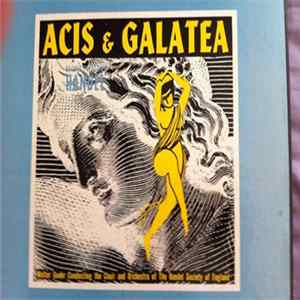 Walter Goehr Conducting The Choir And Orchestra Of The Handel Society Of England - Handel - Acis And Galatea mp3