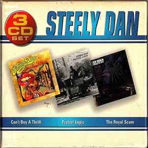 Steely Dan - Can't Buy A Thrill / Pretzel Logic / The Royal Scam mp3