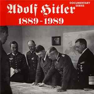 Adolf Hitler - Adolf Hitler 1889 - 1989 Teil 3 + 4 mp3
