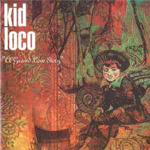 Kid Loco - A Grand Love Story mp3