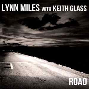 Lynn Miles With Keith Glass - Road mp3