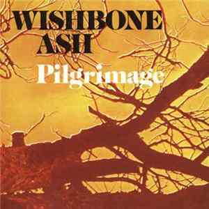 Wishbone Ash - Pilgrimage mp3