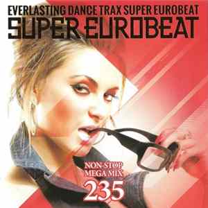 Various - Super Eurobeat Vol. 235 - Non-Stop Mega Mix mp3