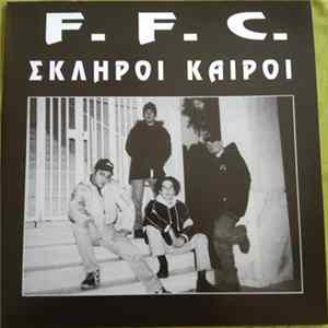 F.F.C. - Σκληροί Καιροί mp3