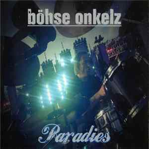 Böhse Onkelz - Paradies mp3