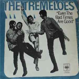 The Tremeloes - Even The Bad Times Are Good mp3