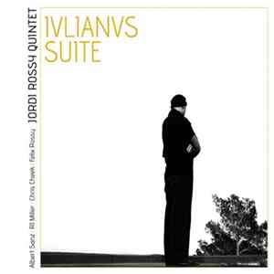 Jordi Rossy Quintet - Ivlianvs Suite mp3