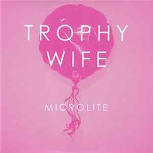 Trophy Wife - Microlite mp3
