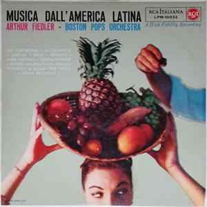Arthur Fiedler, Boston Pops Orchestra - Musica dall'America Latina mp3
