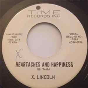 X. Lincoln - Heartaches And Happiness mp3