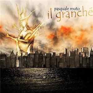 Pasquale Muto - Il Granché mp3