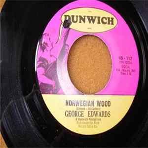 George Edwards - Norwegian Wood / Never Mind, I'm Freezing mp3