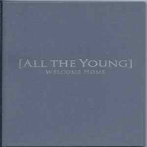 All The Young - Welcome Home mp3
