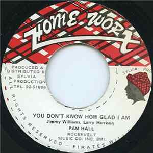 Pam Hall - You Don't Know How Glad I Am mp3