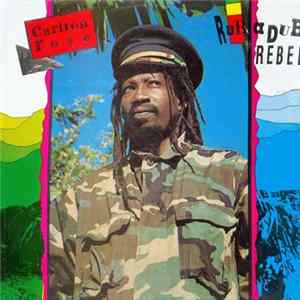 Carlton Rose - Rub A Dub Rebel mp3